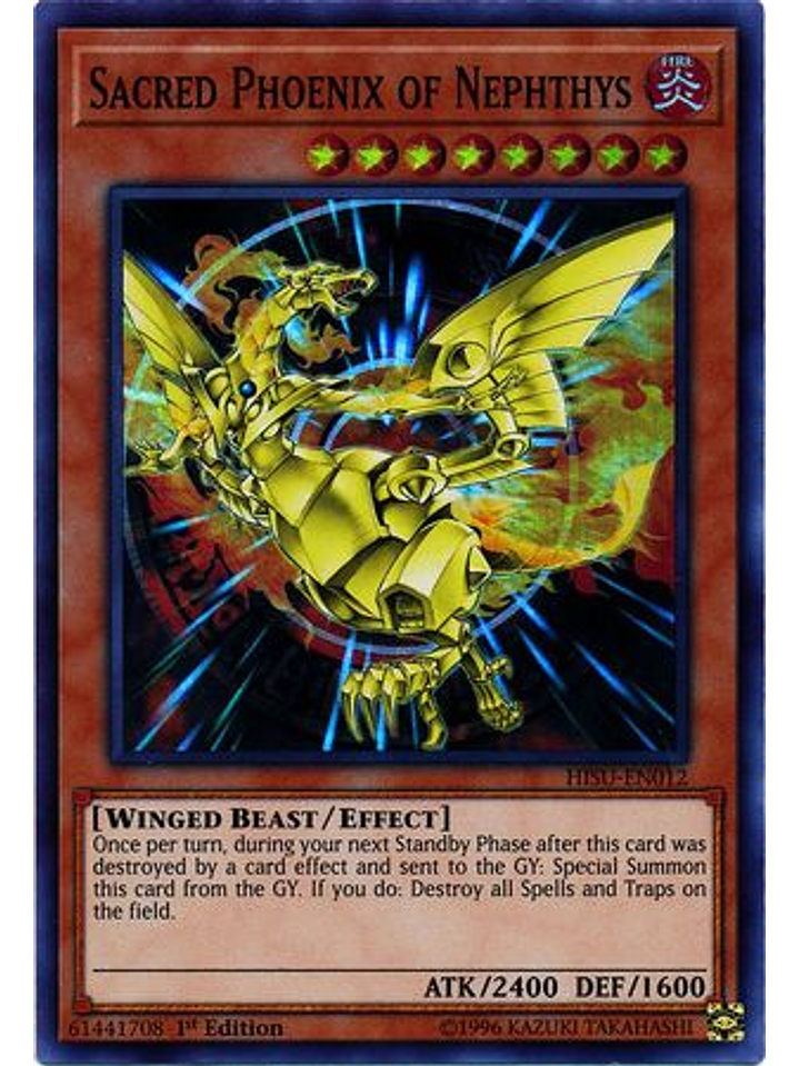 Sacred Phoenix of Nephthys - HISU-EN012 - Super Rare 1st Edition 1