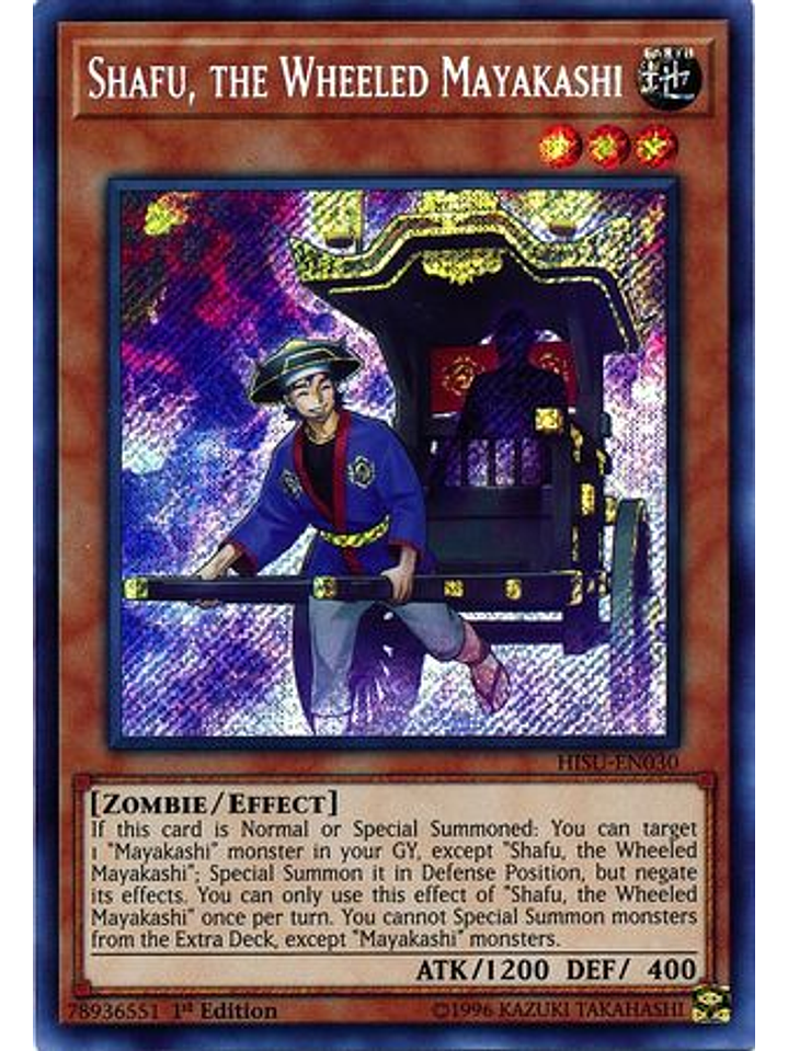 Shafu, the Wheeled Mayakashi - HISU-EN030 - Secret Rare 1st Edition 1