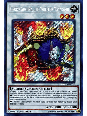 Oboro-Guruma, the Wheeled Mayakashi - HISU-EN032 - Secret Rare 1st Edition