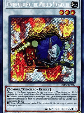 Oboro-Guruma, the Wheeled Mayakashi - HISU-EN032 - Secret Rare 1st Edition