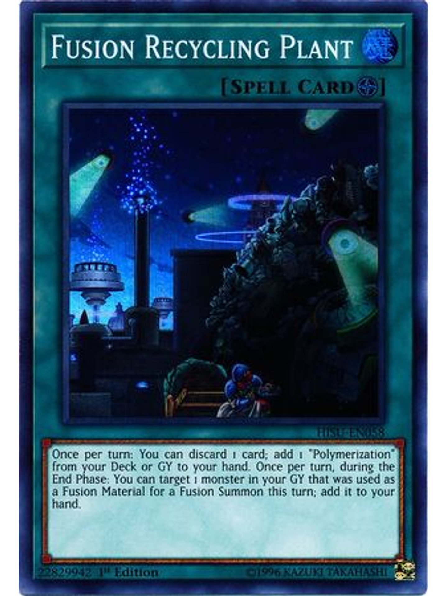 Fusion Recycling Plant - HISU-EN058 - Super Rare 1st Edition 1