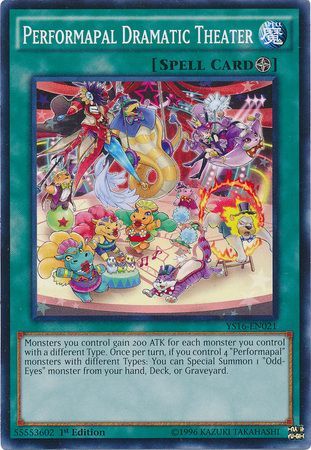 Performapal Dramatic Theater - YS16-EN021 - Common 1st Edition