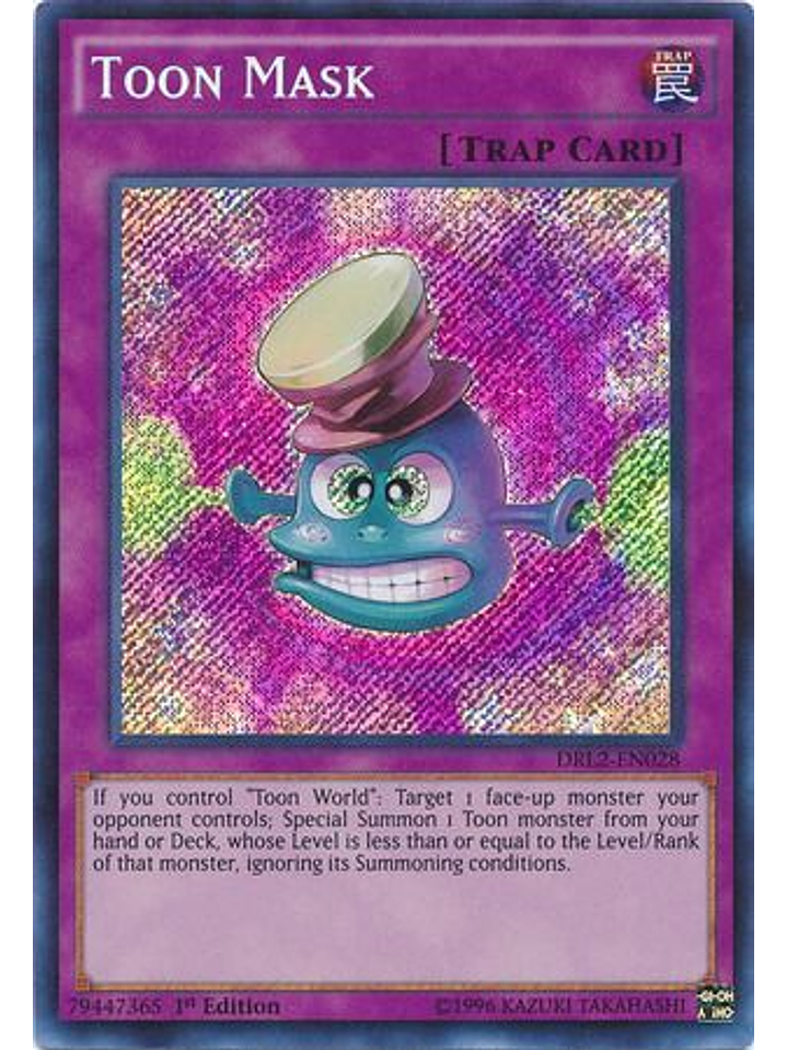 Toon Mask - DRL2-EN028 - Secret Rare 1st Edition 1