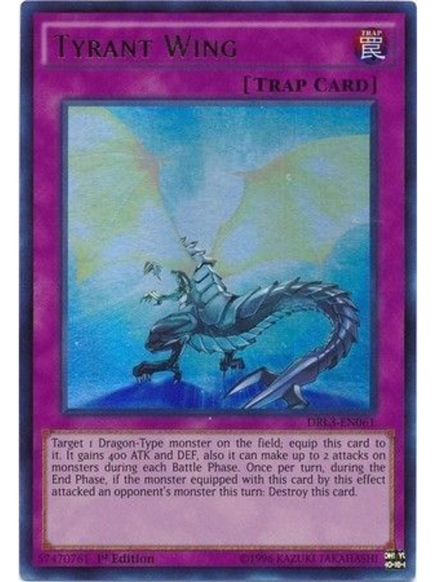 Tyrant Wing - DRL3-EN061 - Ultra Rare 1st Edition 1