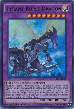 Tyrant Burst Dragon - DRL3-EN058 - Ultra Rare 1st Edition