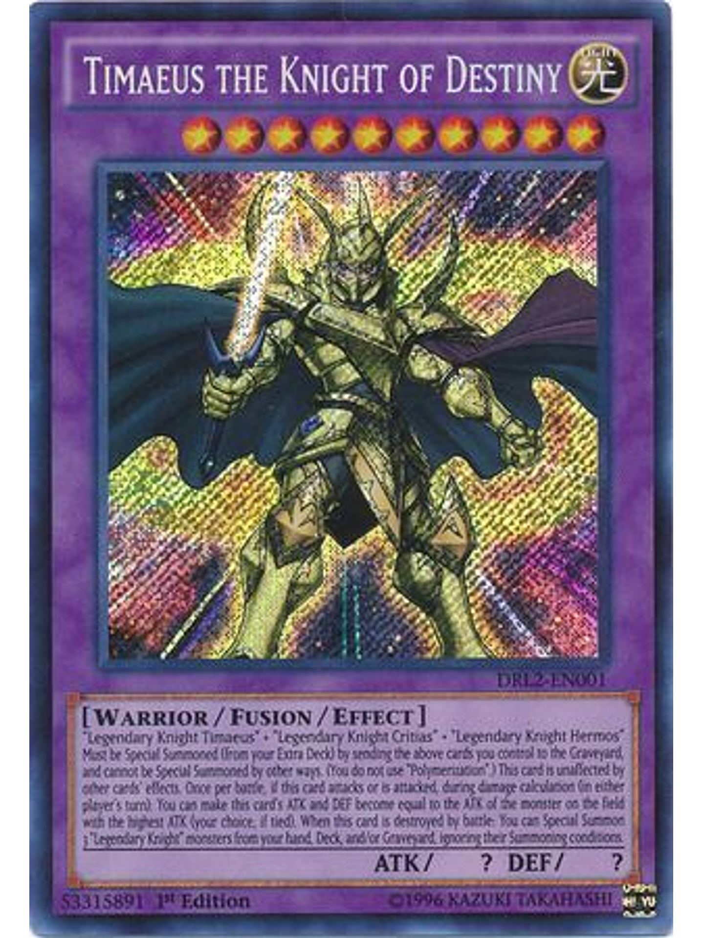 Timaeus the Knight of Destiny - DRL2-EN001 - Secret Rare 1st Edition 1