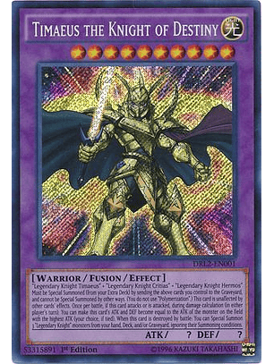 Timaeus the Knight of Destiny - DRL2-EN001 - Secret Rare 1st Edition
