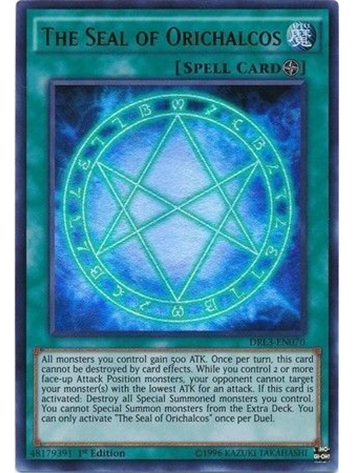 The Seal of Orichalcos - DRL3-EN070 - Ultra Rare 1st Edition 1