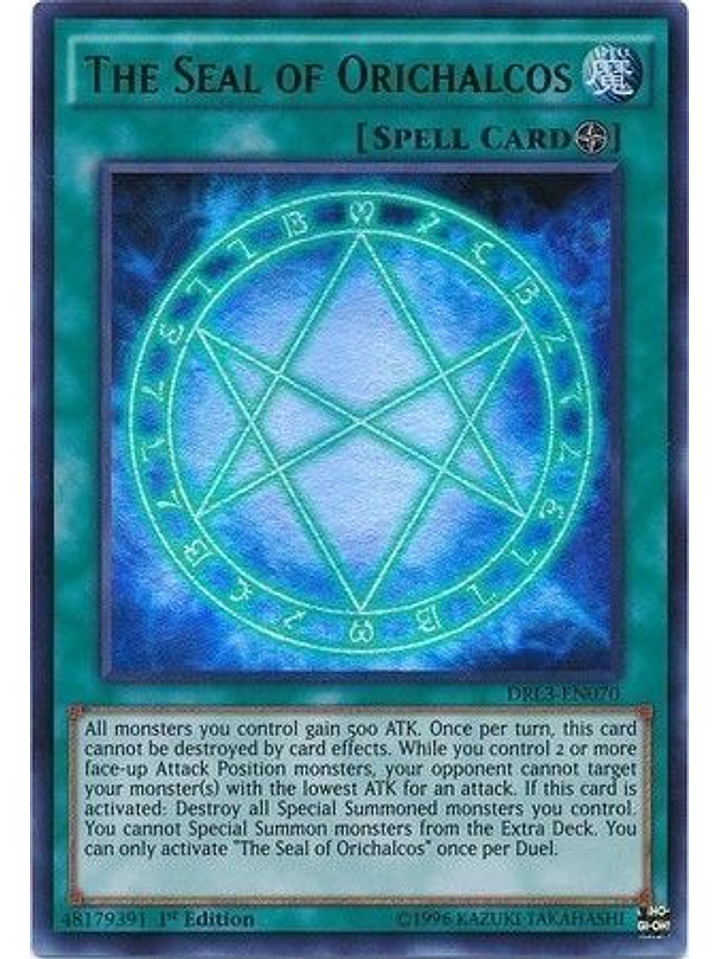 The Seal of Orichalcos - DRL3-EN070 - Ultra Rare 1st Edition 1