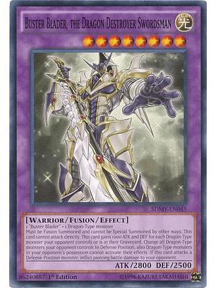 Buster Blader, the Dragon Destroyer Swordsman - SDMY-EN045 - Common 1st Edition