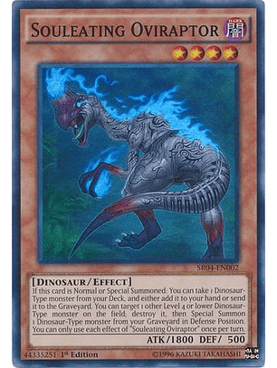 Souleating Oviraptor - SR04-EN002 - Super Rare 1st Edition