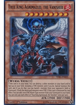 True King Agnimazud, the Vanisher - TDIL-EN025 - Ultra Rare 1st Edition