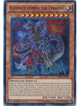 Ultimate Conductor Tyranno - SR04-EN001 - Ultra Rare 1st Edition
