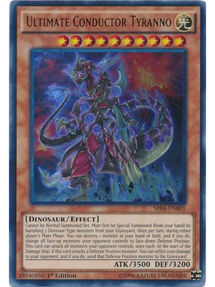 Ultimate Conductor Tyranno - SR04-EN001 - Ultra Rare 1st Edition 1