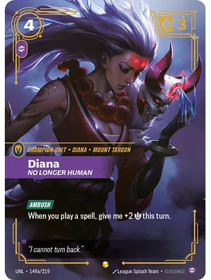149a/219 (Alternate Art) Diana - No Longer Human