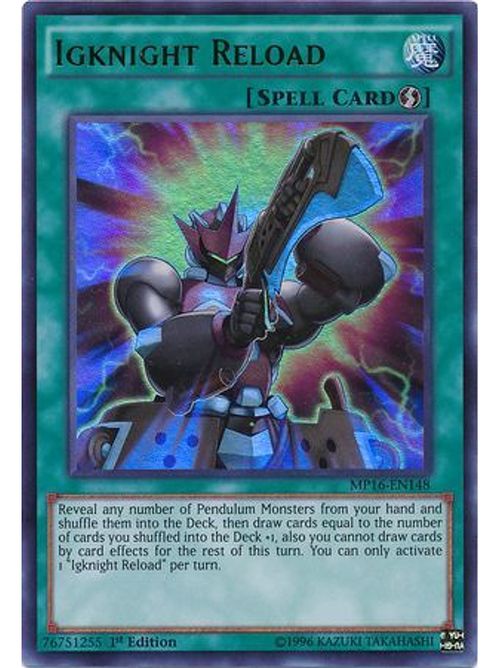 Igknight Reload - MP16-EN148 - Ultra Rare 1st Edition 1