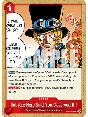 OP13-019 R But Ace Here Said You Deserved It!! (ST35 NO FOIL)