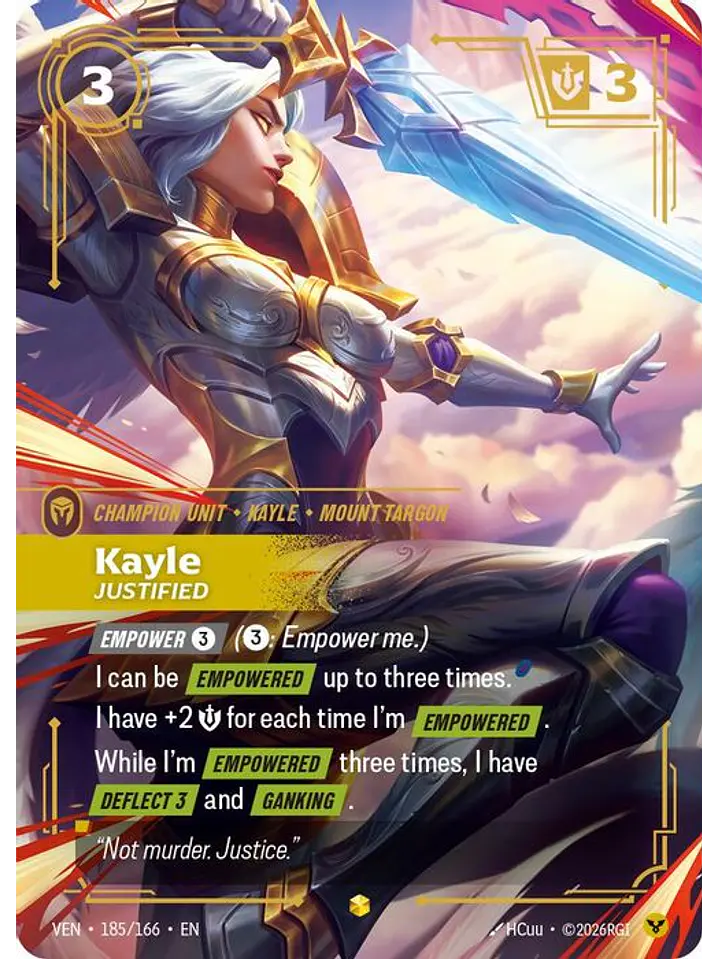 185/166 (Alternate Art) Kayle, Justified (Overnumbered) 1