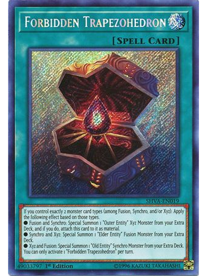Forbidden Trapezohedron - SHVA-EN019 - Secret Rare 1st Edition 1