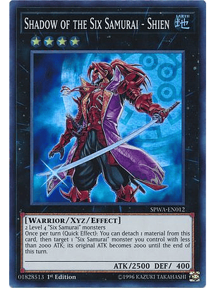 Shadow of the Six Samurai - Shien - SPWA-EN012 - Super Rare 1st Edition