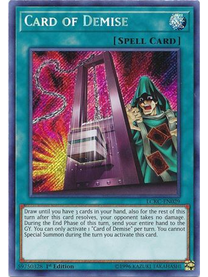 Card of Demise - LCKC-EN029 - Secret Rare 1st Edition 1