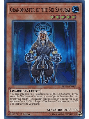 Grandmaster of the Six Samurai - SPWA-EN009 - Super Rare 1st Edition