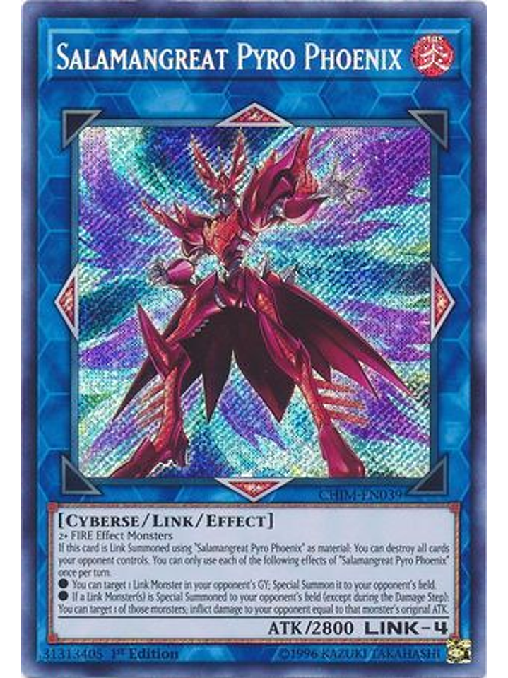 Salamangreat Pyro Phoenix - CHIM-EN039 - Secret Rare 1st Edition 1