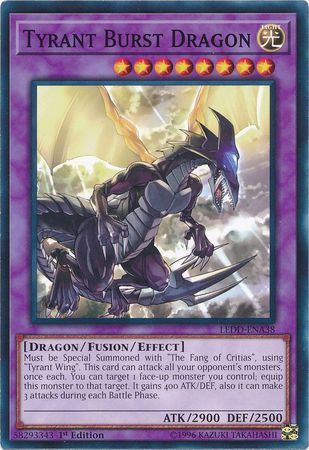 Tyrant Burst Dragon - LEDD-ENA38 - Common 1st Edition