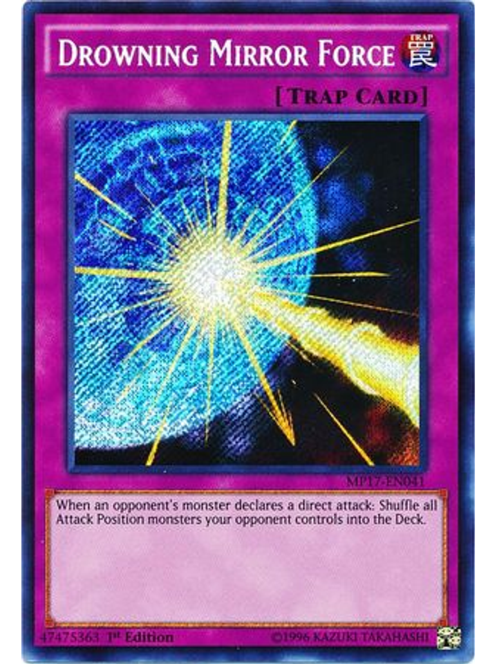 Drowning Mirror Force - MP17-EN041 - Secret Rare 1st Edition 1