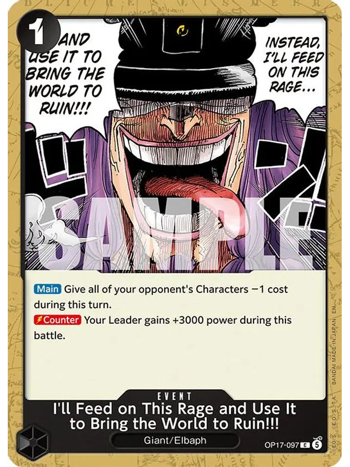 OP17-097 C I'll Feed on This Rage and Use It to Bring the World to Ruin!!! 1