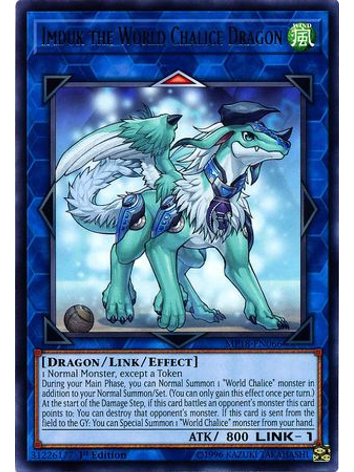 Imduk the World Chalice Dragon - MP18-EN066 - Rare 1st Edition 1