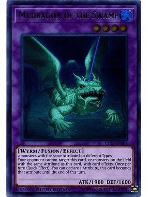 Mudragon of the Swamp - CT15-EN005 - Ultra Rare Limited Edition
