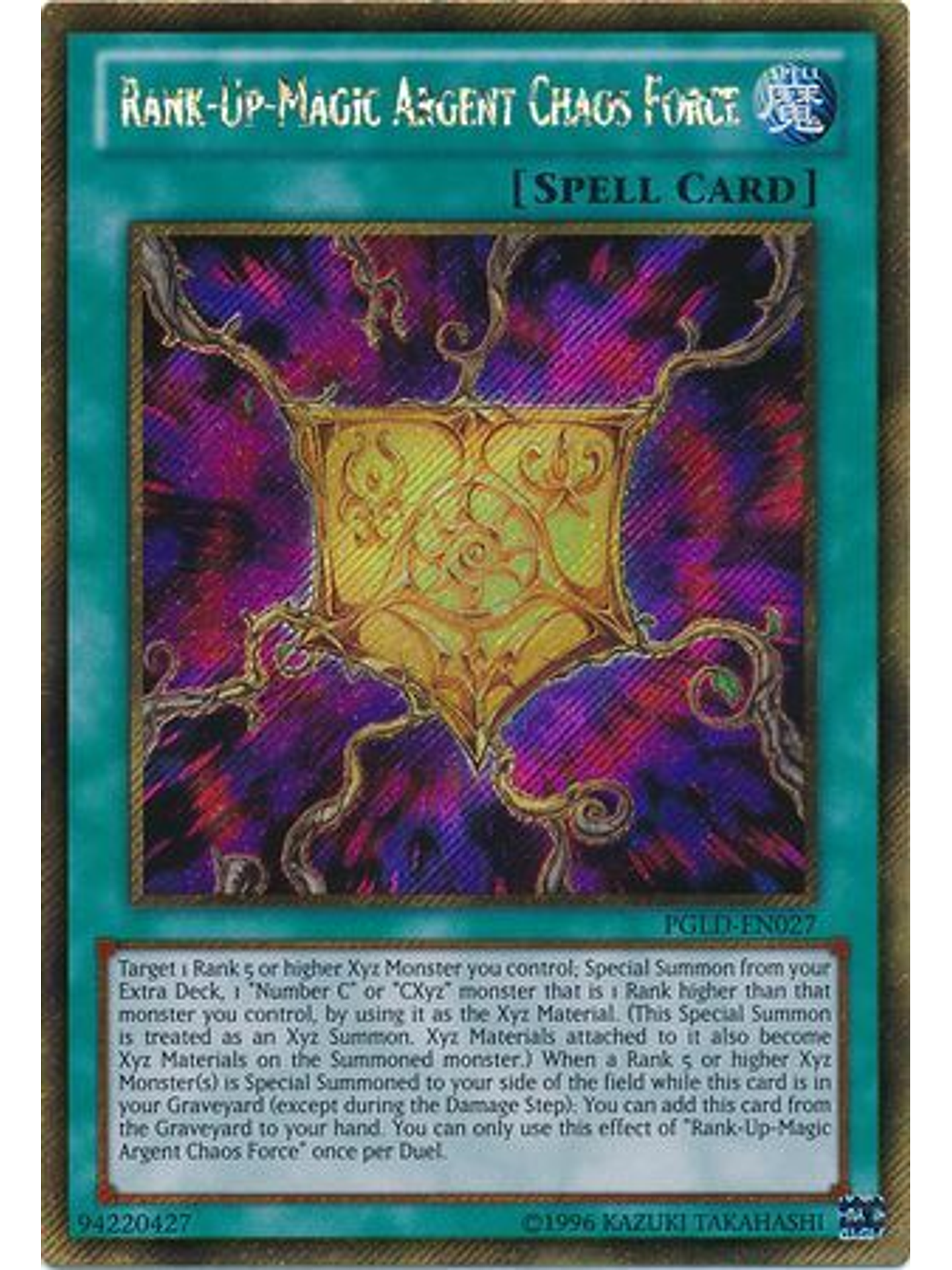 Rank-Up-Magic Argent Chaos Force - PGLD-EN027 - Gold Secret Rare Unlimited 1