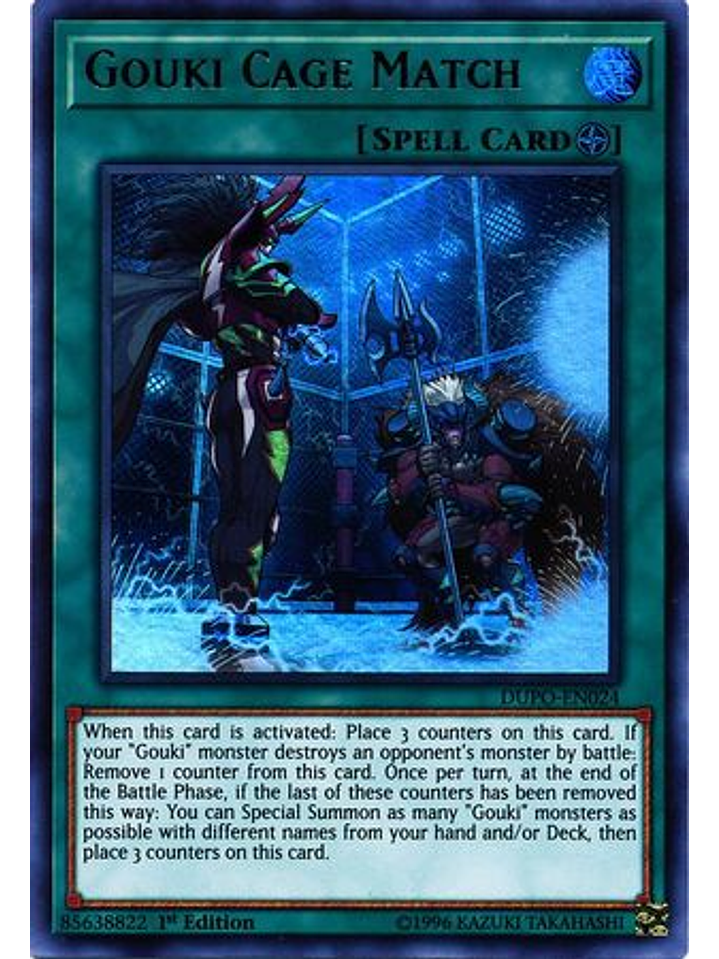 Gouki Cage Match - DUPO-EN024 - Ultra Rare 1st Edition 1