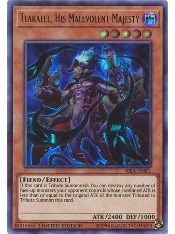 Tlakalel, His Malevolent Majesty - RIRA-ENSP1 - Ultra Rare Limited Edition 1