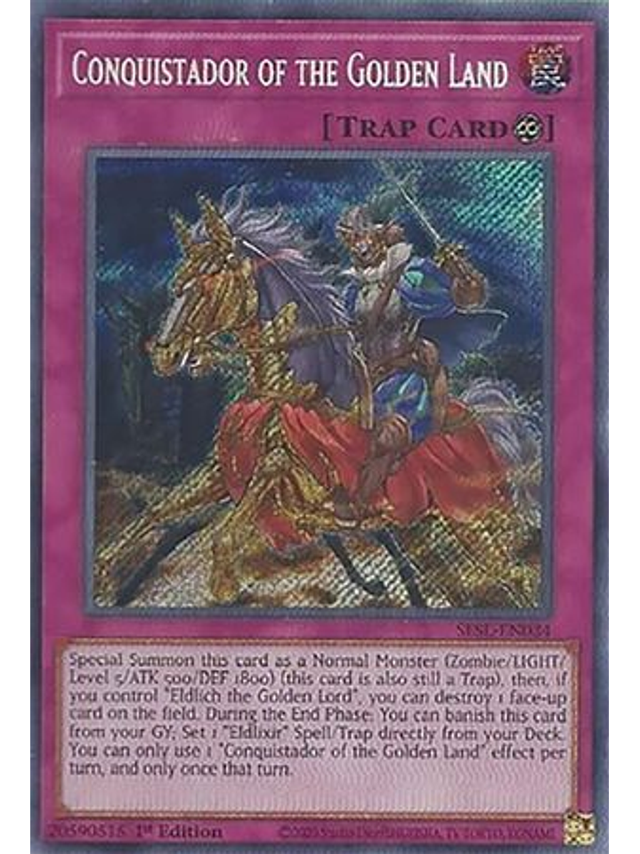 Conquistador of the Golden Land - SESL-EN034 - Secret Rare 1st Edition 1