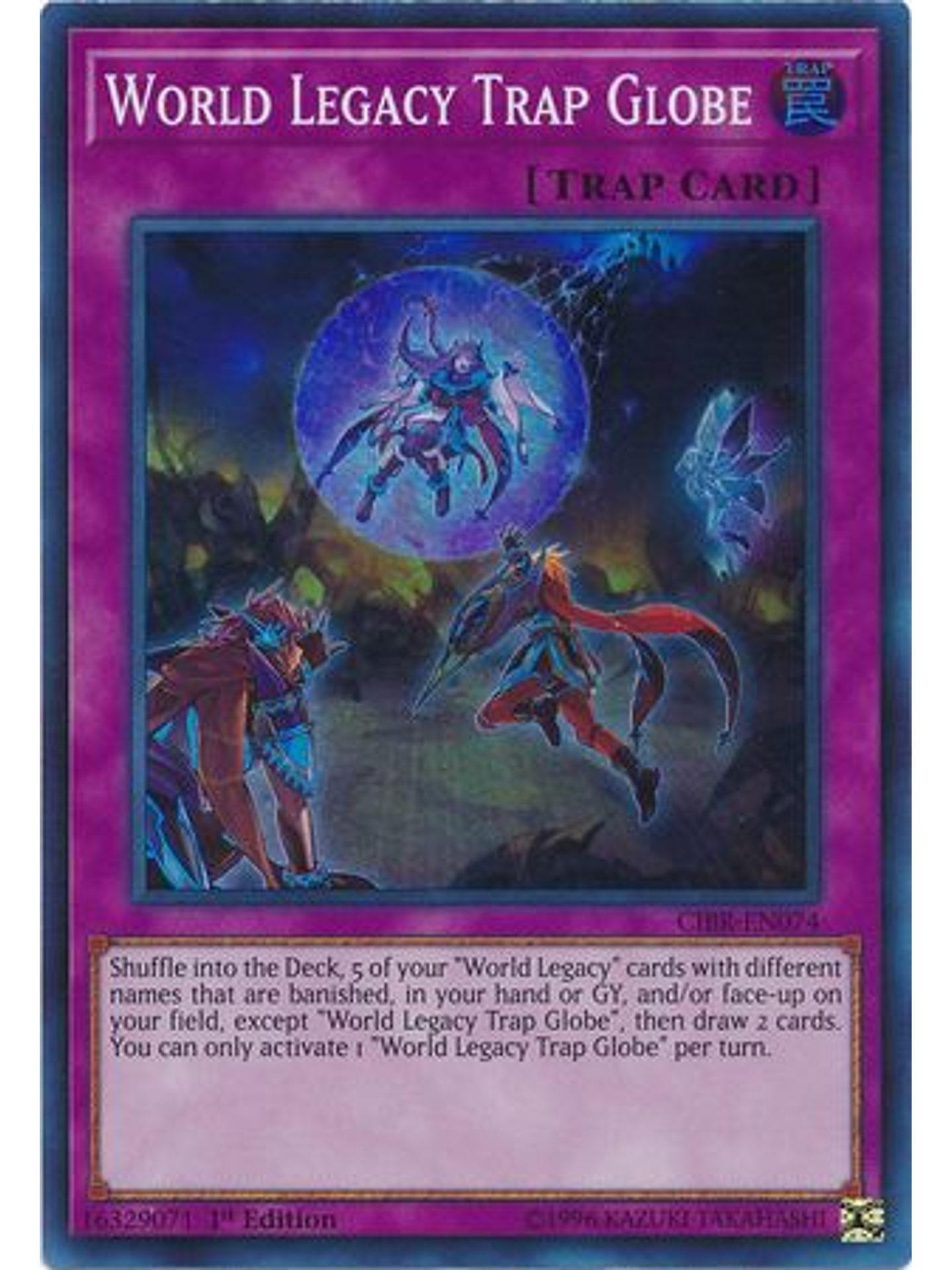World Legacy Trap Globe - CIBR-EN074 - Super Rare 1st Edition 1