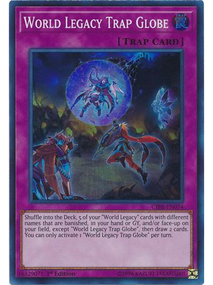 World Legacy Trap Globe - CIBR-EN074 - Super Rare 1st Edition 1