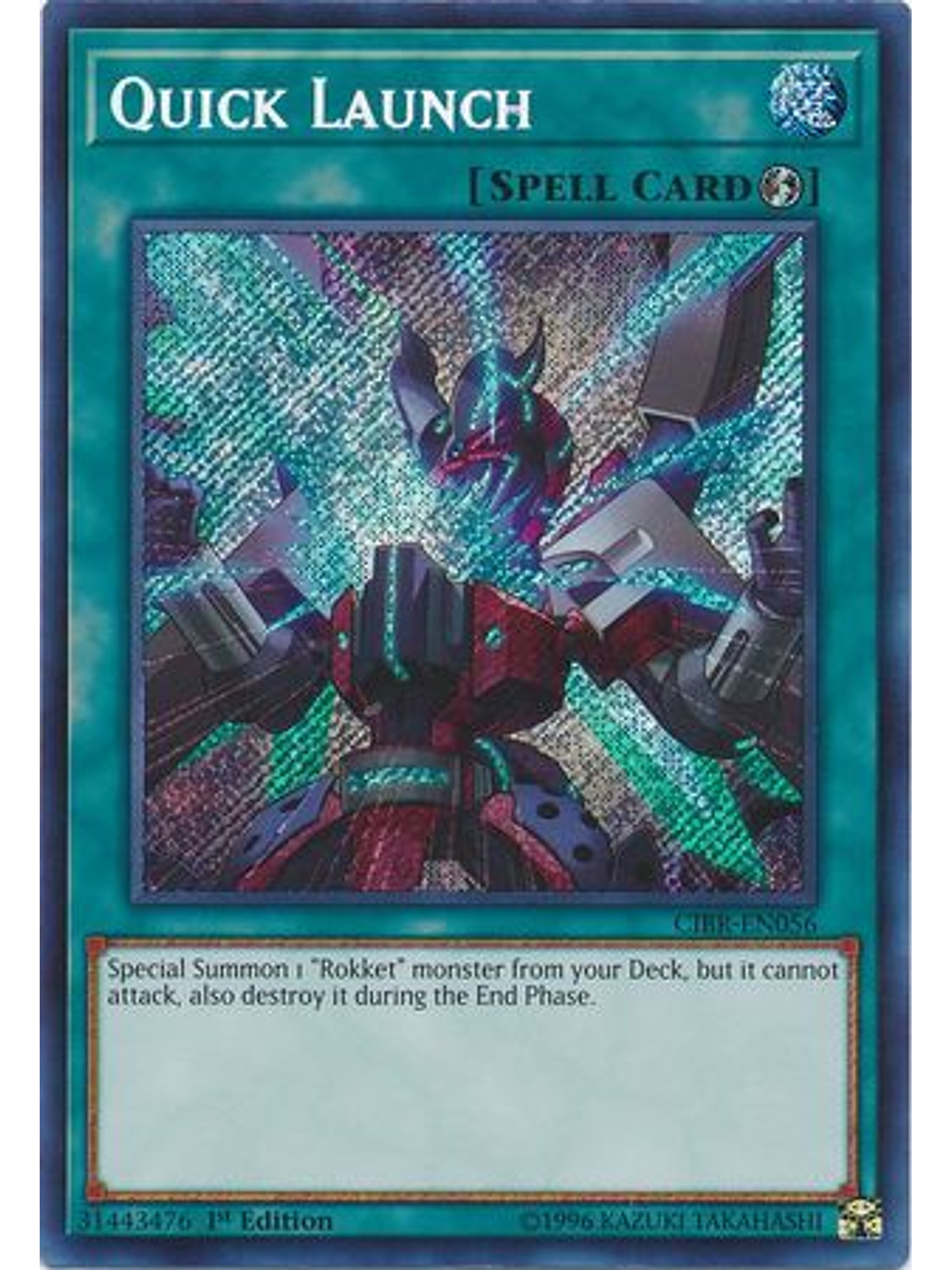 Quick Launch - CIBR-EN056 - Secret Rare 1st Edition 1