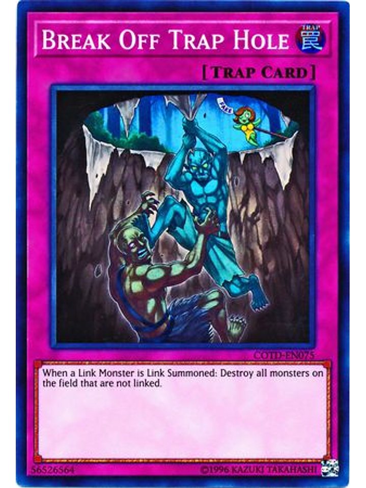 Break Off Trap Hole - COTD-EN075 - Super Rare Unlimited 1