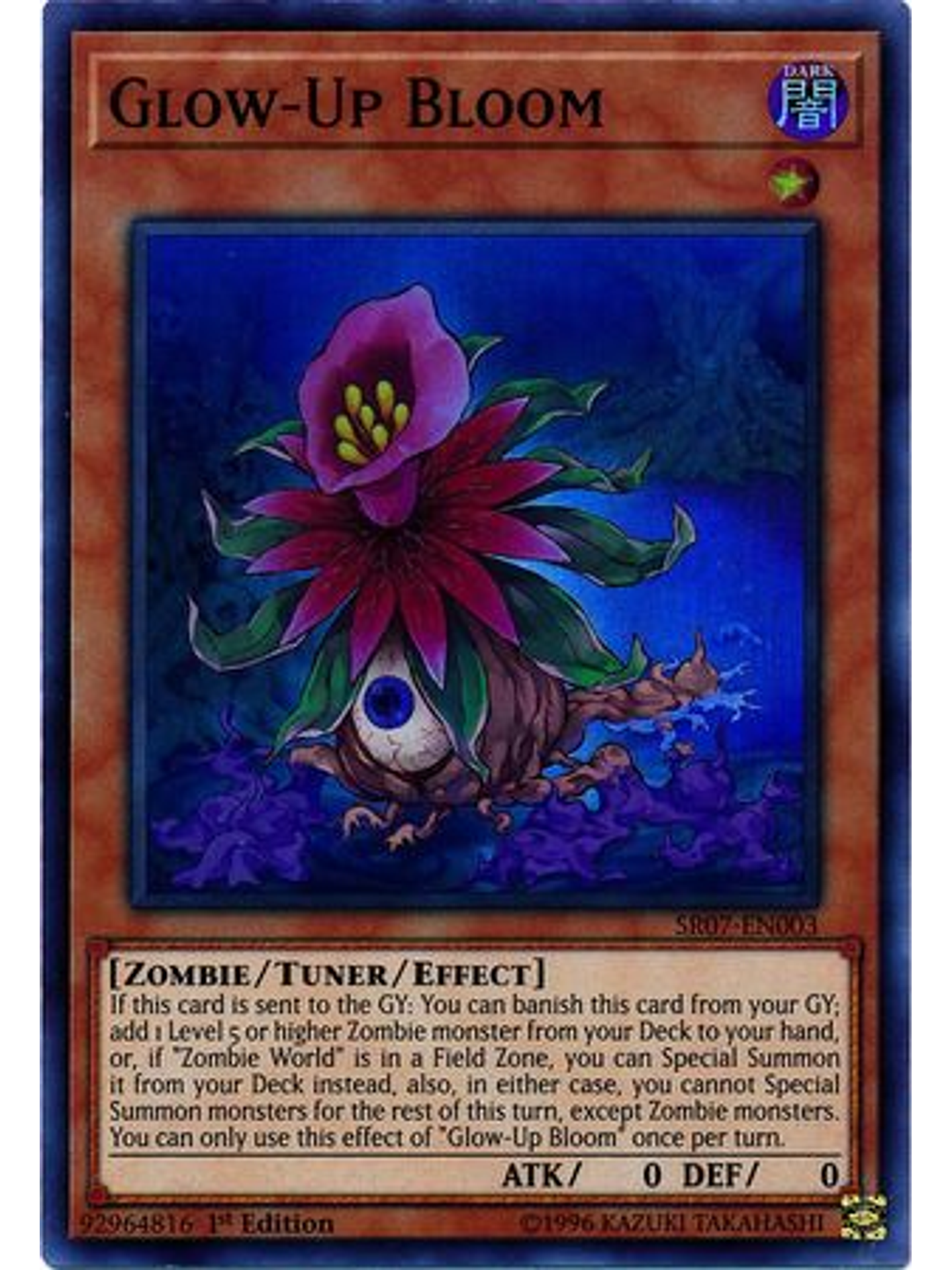 Glow-Up Bloom - SR07-EN003 - Super Rare 1st Edition 1
