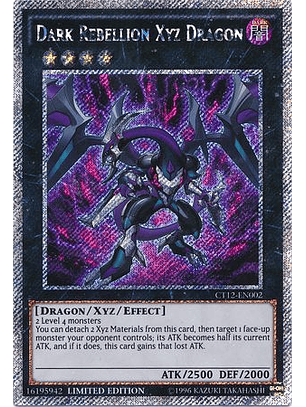 Dark Rebellion XYZ Dragon - CT12-EN002 - Platinum Secret Rare Limited Edition