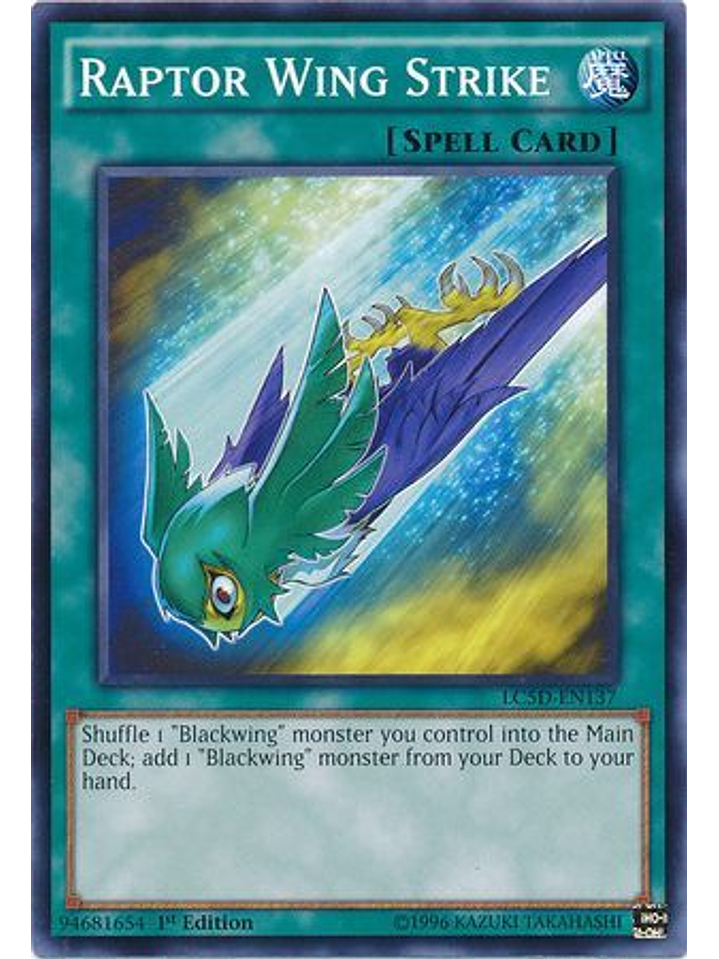 Raptor Wing Strike - LC5D-EN137 - Common 1st Edition 1