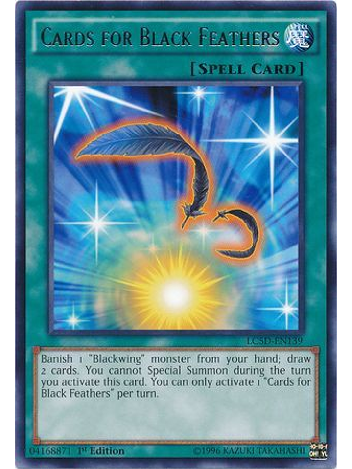 Cards for Black Feathers - LC5D-EN139 - Rare 1st Edition 1