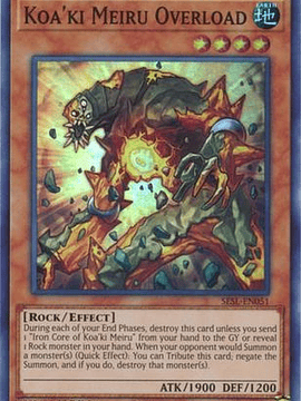 Koa'ki Meiru Overload - SESL-EN051 - Super Rare 1st Edition