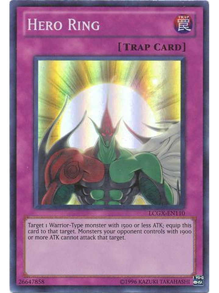 Hero Ring - LCGX-EN110 - Super Rare Unlimited 1