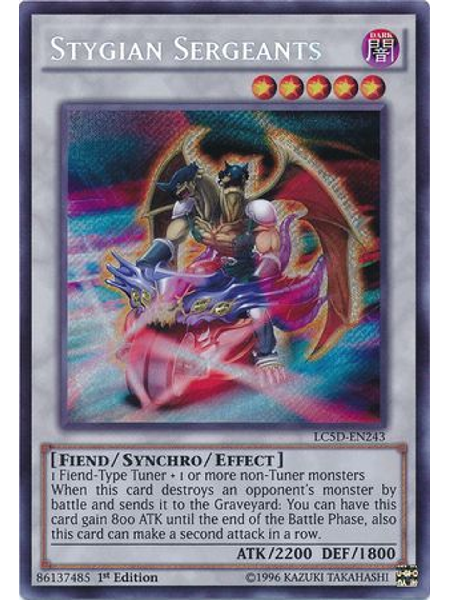 Stygian Sergeants - LC5D-EN243 - Secret Rare 1st Edition 1