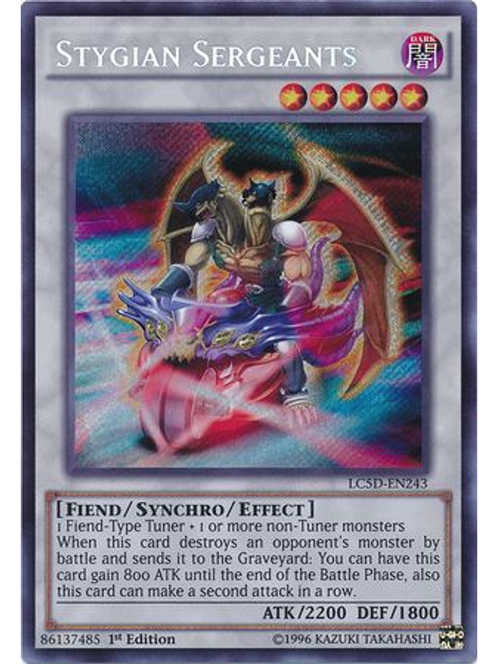 Stygian Sergeants - LC5D-EN243 - Secret Rare 1st Edition 1