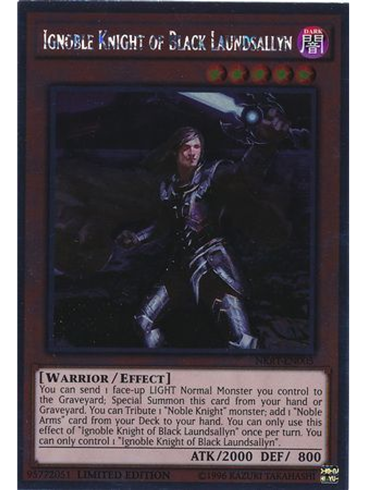 Ignoble Knight of Black Laundsallyn - NKRT-EN005 - Platinum Rare 1st Edition 1