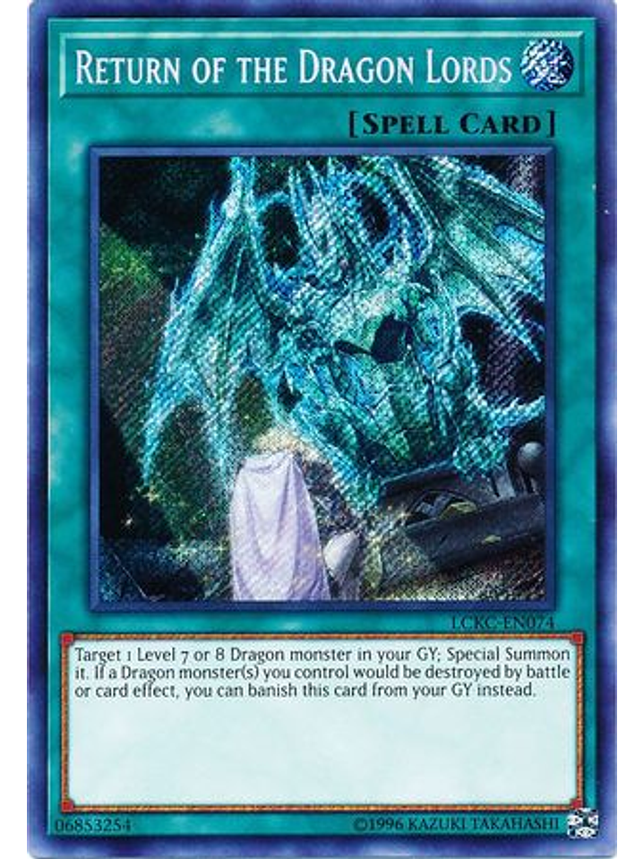 Return of the Dragon Lords - LCKC-EN074 - Secret Rare Unlimited 1